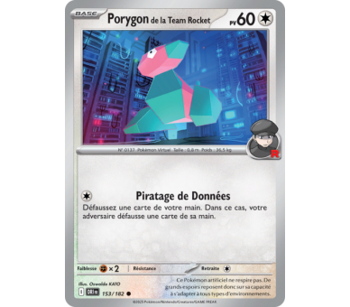 Porygon de la Team Rocket Pv 60 153/182 – Carte Commune Reverse – Écarlate et Violet Rivalités Destinées