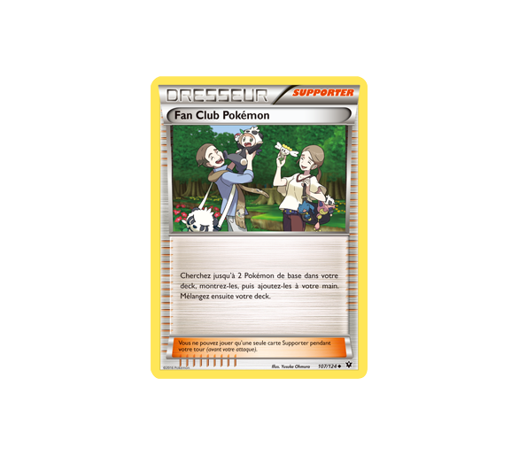 Fan Club Pokémon Carte Peu Commune - 107/124 - XY10