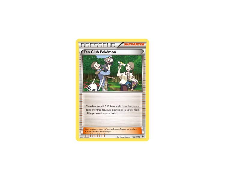 Fan Club Pokémon Carte Peu Commune - 107/124 - XY10